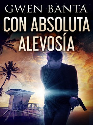 cover image of Con Absoluta Alevosía